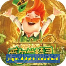 jogos dolphin download